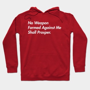 No Weapon Shall Prosper Hoodie